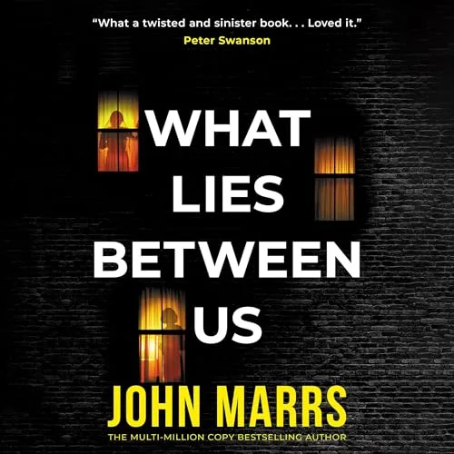 What Lies Between Us By John Marrs